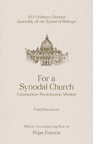 For a Synodal Church: Communion, Participation, Mission