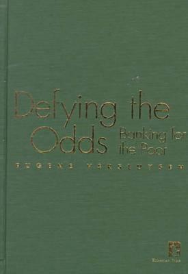 Defying the Odds: Banking for the Poor