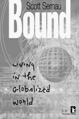 Bound: Living in the Globalized World
