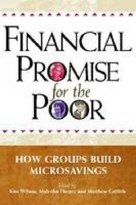 Financial Promise for the Poor: How Groups Build Microsavings