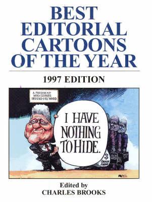 Best Editorial Cartoons of the Year: 1997 Edition