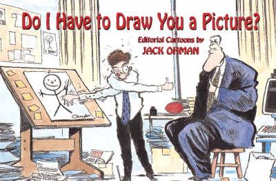 Do I Have To Draw You a Picture?