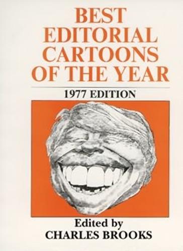 Best Editorial Cartoons of the Year: 1977 Edition
