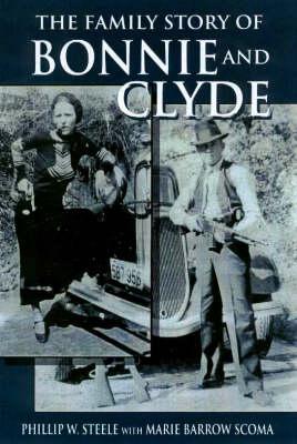 Family Story of Bonnie and Clyde, The