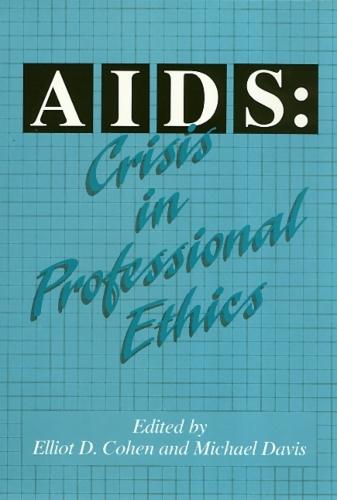 AIDS: Crisis in Professional Ethics