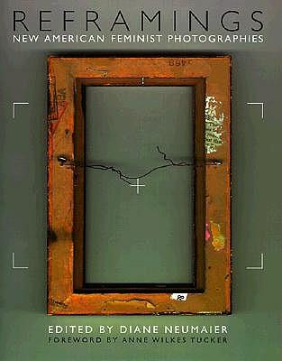 Reframings: New American Feminist Photographies