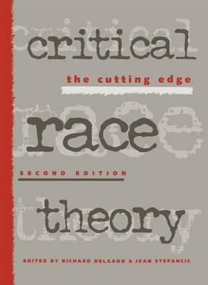 Critical Race Theory: The Cutting Edge