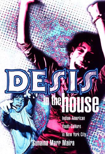 Desis in the House: Indian American Youth Culture in Nyc