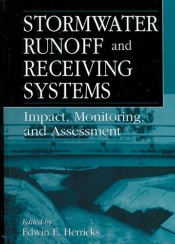 Stormwater Runoff and Receiving Systems: Impact, Monitoring, and Assessment