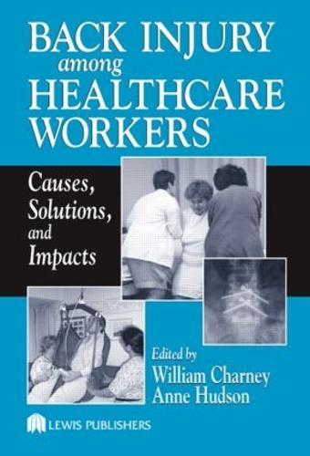 Back Injury Among Healthcare Workers: Causes, Solutions, and Impacts