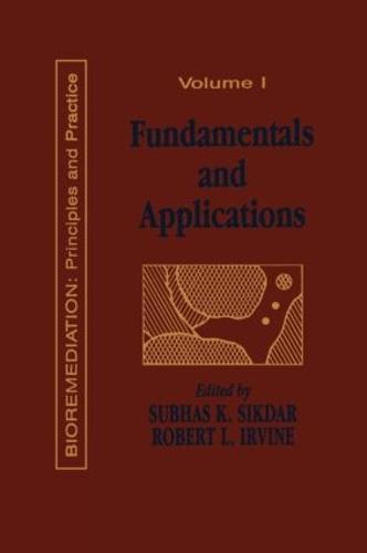 Fundamentals and Applications of Bioremediation: Principles, Volume I