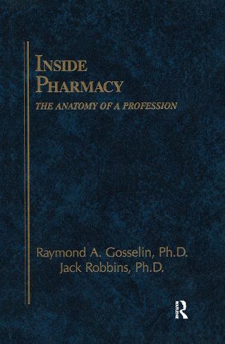 Inside Pharmacy: The Anatomy of a Profession