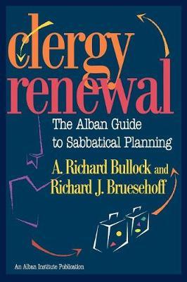 Clergy Renewal: The Alban Guide to Sabbatical Planning