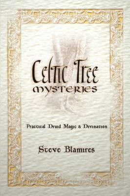 Celtic Tree Mysteries: Secrets of the Ogham