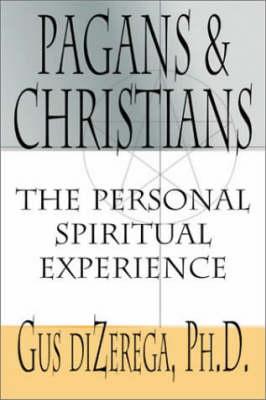 Pagans and Christians: The Personal Spiritual Experience