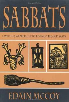 The Sabbats: A New Approach to Living the Old Ways