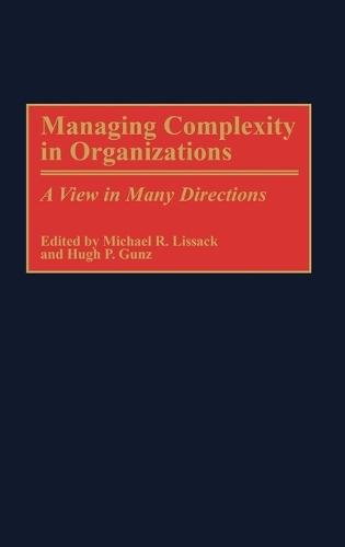 Managing Complexity in Organizations: A View in Many Directions