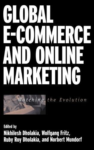 Global E-Commerce and Online Marketing: Watching the Evolution