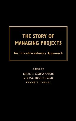 The Story of Managing Projects: An Interdisciplinary Approach
