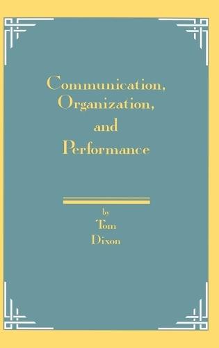 Communication, Organization, and Performance