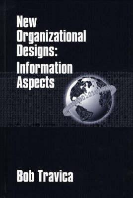 New Organizational Designs: Information Aspects