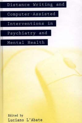 Distance Writing and Computer-Assisted Interventions in Psychiatry and Mental Health