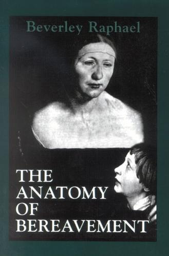 The Anatomy of Bereavement