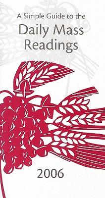 A Simple Guide to the Daily Mass Readings: Sunday Cycle Year B: Weekday Cycle Year II