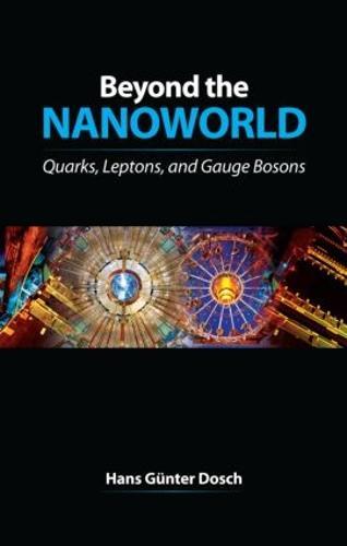 Beyond the Nanoworld: Quarks, Leptons, and Gauge Bosons