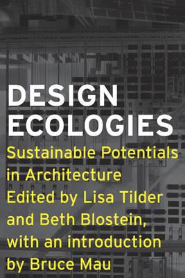 Design Ecologies: Sustainable Potentials in Architecture