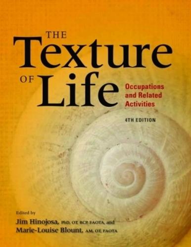 The Texture of Life: Occupations and Related Activities