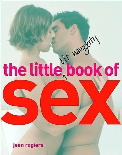 The Little Bit Naughty Book of Sex