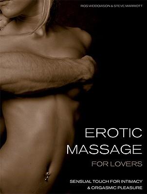 Erotic Massage For Lovers: Sensual Touch for Intimacy and Orgasmic Pleasure