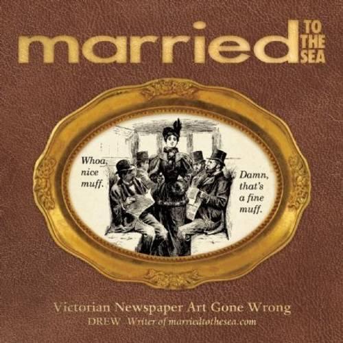 Married To The Sea: Victorian Newspaper Art Gone Wrong
