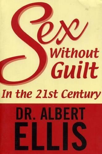 Sex Without Guilt In The 21st Century