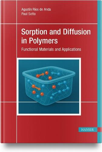 Sorption and Diffusion in Polymers: Functional Materials and Applications