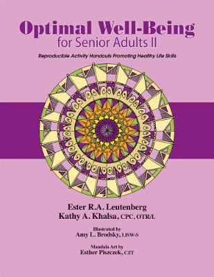 Optimal Well-Being for Senior Adults II: Reproducible Mental Health and Life Skills Activities for Senior Adults