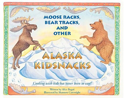 Moose Racks, Bear Tracks, And Other Kid Snacks