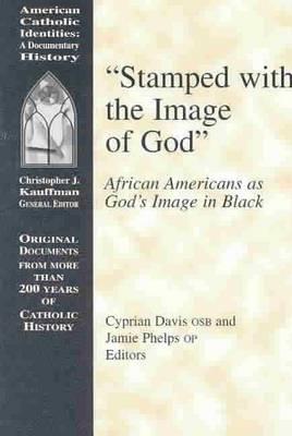 Stamped with the Image of God: African Americans as God's Image in Black