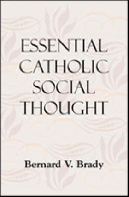 Essential Catholic Social Thought