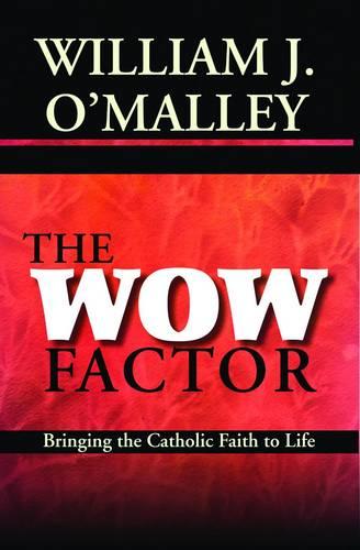 The Factor: Bringing the Catholic Faith to Life