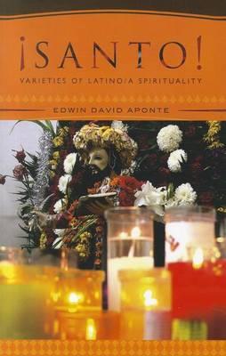 AESanto!: Varieties of Latino/a Spirituality