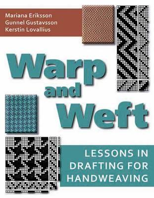 Warp and Weft: Lessons in Drafting for Handweaving