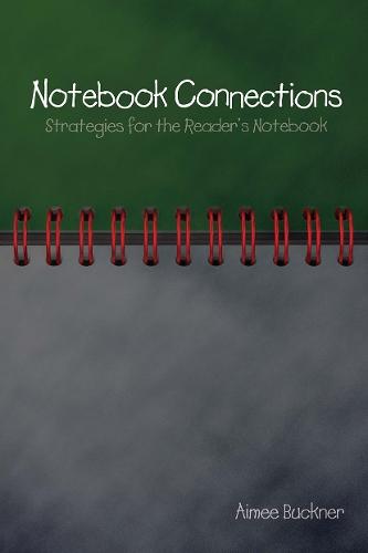 Notebook Connections: Strategies for the Reader's Notebook