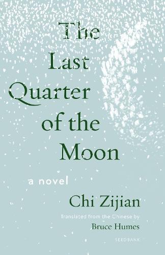 The Last Quarter of the Moon: A Novel