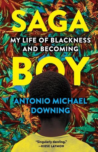 Saga Boy: My Life of Blackness and Becoming