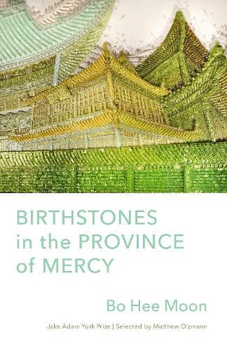 Birthstones in the Province of Mercy: Poems