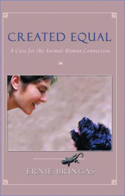 Created Equal: A Case for the Animal-Human Connection