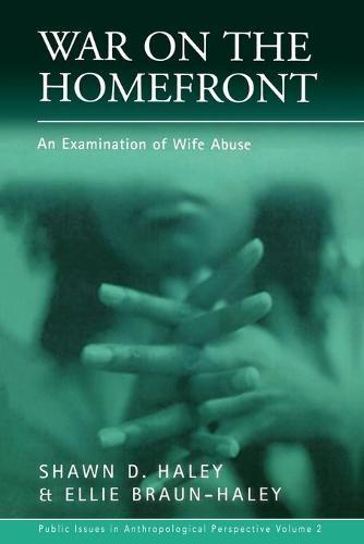 War on the Homefront: An Examination of Wife Abuse