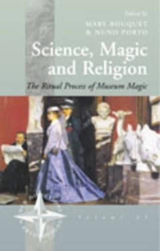 Science, Magic and Religion: The Ritual Processes of Museum Magic